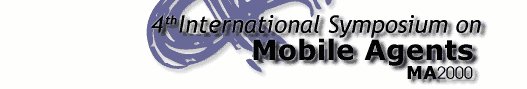 4th International Symposium on Mobile Agents (MA 2000)